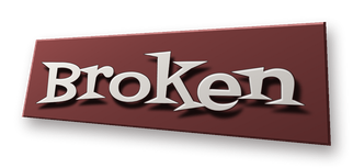 Broken